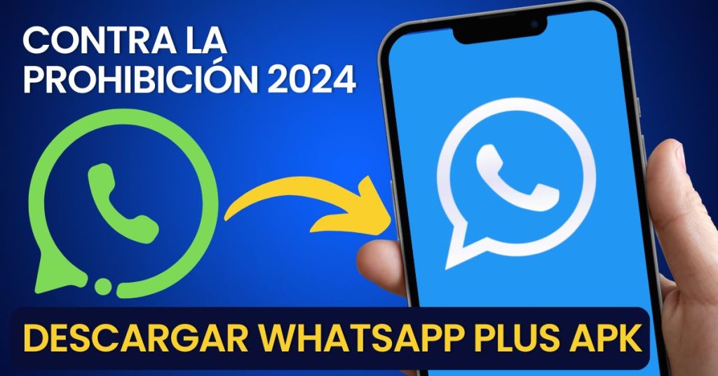 WhatsApp Plus Apk Descargar e Instalar gratis